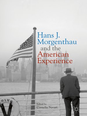 cover image of Hans J. Morgenthau and the American Experience